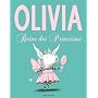 Olivia, reine des princesses de Ian Falconer