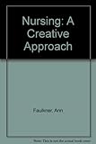 Nursing : a creative approach