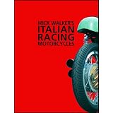 Mick Walker's Italian Racing Motorcycles (Redline Motorcycles)