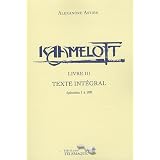 Kaamelott Livre IIIpar Alexandre Astier