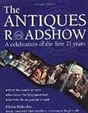 The Antiques roadshow : a celebration of the first 21 years