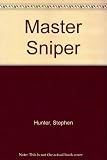 The master sniper