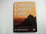 Cobblestones, cottages and castles