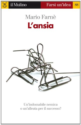 L'ansia (Farsi un'idea) (Italian Edition)