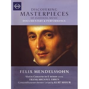 Discovering Masterpieces of Classical Music: Mendelssohn's Violin Concerto in E minor [DVD Video]
