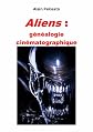 Aliens : g├⌐n├⌐alogie cin├⌐matographique 