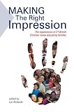Making the Right Impression: The Experiences of 21 British Christian Home Educating Families
