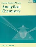 Analytical Chemistry, Student Solutions Manual
