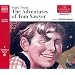 The Adventures of Tom Sawyer (Complete Classics)