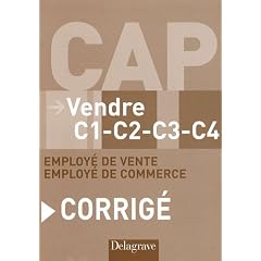 Vendre CAP C1-C2-C3-C4 employ� de vente et de commerce : Corrig�