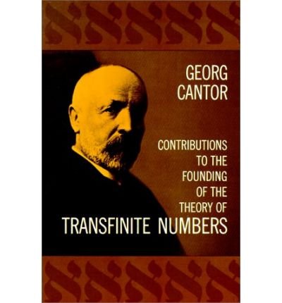 Contributions to the Founding of the Theory of Transfinite Numbers by Cantor,Georg. [1955] Paperback