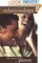 Relationships: An Open and Honest Guide to Making Bad Relationships Better and Good Relationships Great