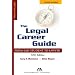 The Legal Career Guide: From Student to Lawyer (ABA Career)