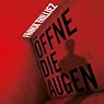 H&ouml;rbuch Öffne die Augen