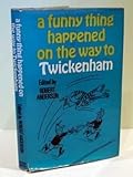 A funny thing happened on the way to Twickenham