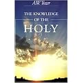 The Knowledge of the Holy (The Attributes of God Their Meaning in the Christian Life) (Paperback)