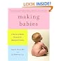Making Babies: A Proven 3-Month Program for Maximum Fertility