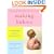 Making Babies: A Proven 3-Month Program for Maximum Fertility