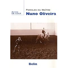 Paroles du ma�tre Nuno Oliveira