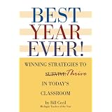 Best Year Ever! Winning Strategies To Thrive In Today's Classroom ~ Bill Cecil