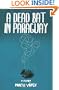A Dead Bat In Paraguay: One Man's Peculiar Journey Through South America