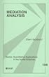 Mediation Analysis (Quantitative Applications in the Social Sciences)