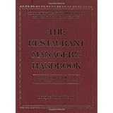 the restaurant managers handbook how to set up operate and manage a financially successful food service operation