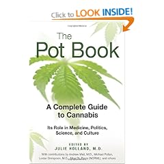 Pot Book: A Complete Guide to the Risks and Benefits of Cannabis