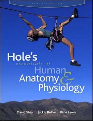 Hole's Essentials of Human Anatomy & Physiology