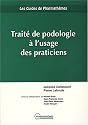 Traité de podologie à l'usage des praticiens