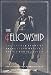 The Fellowship: The Untold Story of Frank Lloyd Wright and the Taliesin Fellowship by Roger Friedland