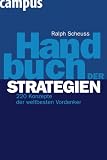 Handbuch der Strategien: 220 Konzepte der weltbesten Vordenker