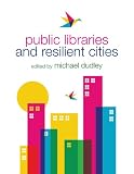 Public libraries and resilient cities