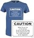 T-Shirt CAUTION / Gr. S,M,L,XL,XXL in 5 Farben