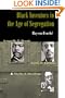 Black Inventors in the Age of Segregation: Granville T. Woods, Lewis H. Latimer, and Shelby J. Davidson (Johns Hopkins Studies in the History of Technology)