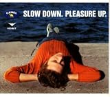 Slow Down. Pleasure Up.