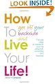 How To Get Off Your Backside and Live Your Life! 7 simple steps to transform your life using NLP, Coaching and Hypnosis