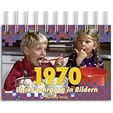 1970 - Unser Jahrgang in Bildernvon "Helmut Blecher"