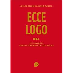 Ecce logo, les marques anges et d�mons du XXIe si�cle