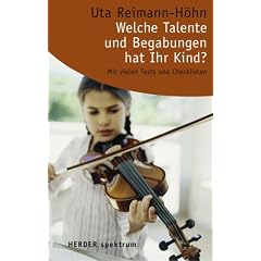 Welche Talente und Begabungen hat Ihr Kind?: Mit vielen Tests und Checklisten