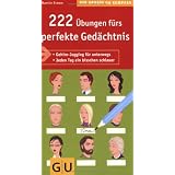 222 �bungen f�rs perfekte Ged�chtnis: Gehirn-Jogging f�r unterwegs. Jeden Tag ein bisschen schlauer (Gro�e GU Kompasse)von "Martin Simon"