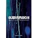 Subversion: The Definitive History of Underground Cinema