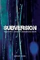 Subversion: The Definitive History of Underground Cinema