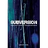 Subversion: The Definitive History of Underground Cinema