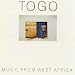 Togo: Music from West Africa picture