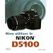 Bien utiliser le Nikon D5100