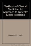 Textbook of clinical medicine : an approach to patients' major problems