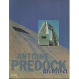 Antoine Predock : Architect ~ Antoine Predock