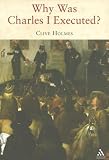 Why Was Charles I Executed?