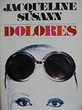 DOLORES (HARDCOVER) ~ BY JACQUELINE SUSANN